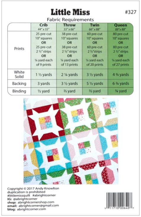 The Little Miss Quilt by Andy Knowlton of A Bright Corner is perfect for using 2 1/2" strips or 10" squares. Pattern includes instructions for Crib (44" x 55"), Throw (55" x 66"), Twin (66" x 88") and Queen (88" x 88").