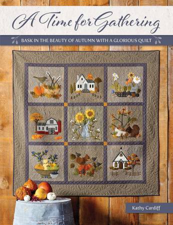 A Time For Gathering Quilt Pattern